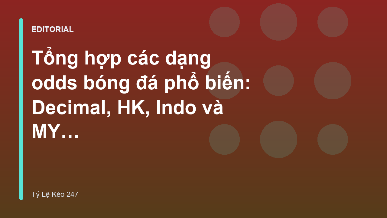 Các dạng odds bóng đá phổ biến